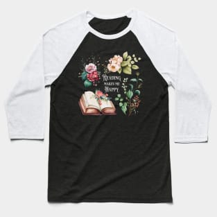 Reading makes me happy floral motif Baseball T-Shirt